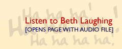 Listen to Beth Laughing